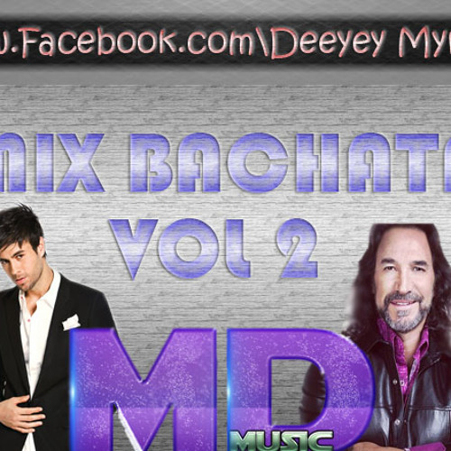 Mix Bachata Vol.2 (Prod. Deeyey Mynor Chen) MD MUSIC PRODUCCIONES