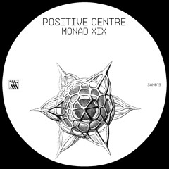 Positive Centre 'Monad XIX' [SAM019]