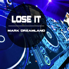 Lose It (Original Mix)