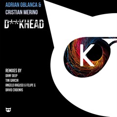 Adrian Oblanca & Cristian Merino - Dick Head (Dany Deep Remix) Preview (Kool Katz Recordings)