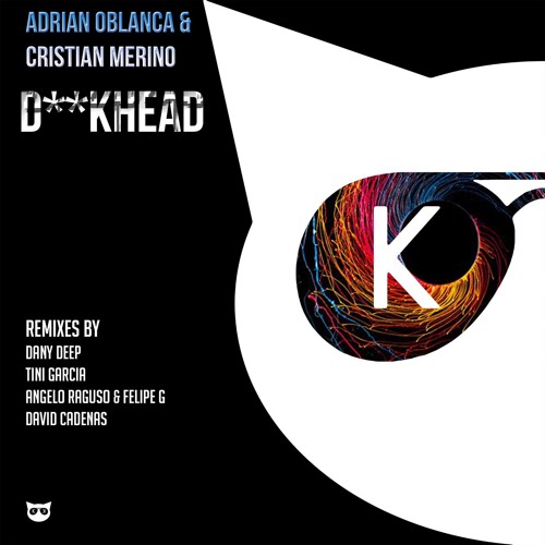 Adrian Oblanca & Cristian Merino - Dick Head (Dany Deep Remix) Preview (Kool Katz Recordings)
