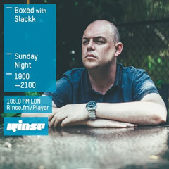 Rinse FM Podcast - Boxed w/ Slackk - 7th June 2015