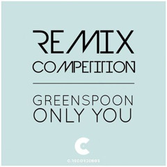 Greenspoon - Only You (Starr Child Remix) FREE DOWNLOAD