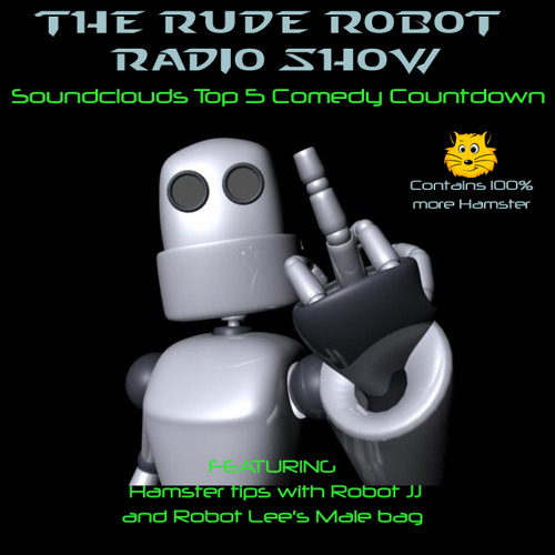 Rude Robot Radio Episode 7