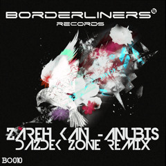 Zareh Kan - Anubis (DAZDEK ZONE REMIX KILLER)[Borderliners Records]