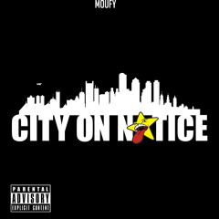 City On Notice (EXPLICIT)(Prod By. BizzyGenius