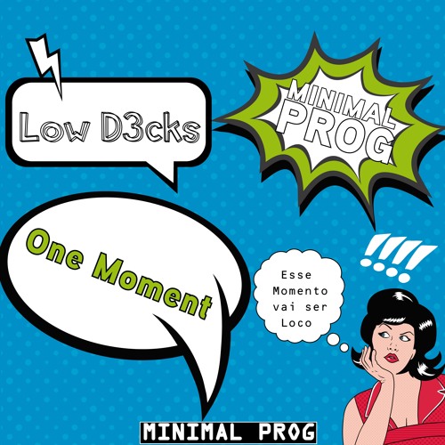 Low D3cks - One Moment (Original Mix)