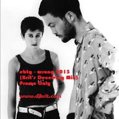 EBTG- WRONG 2015 (Brit's Deceiving Mix) promo only - www.djbrit.com