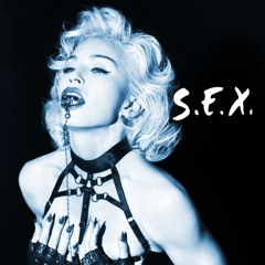 Madonna S.E.X ((Idaho's Soaking Wet Ri-Edit)