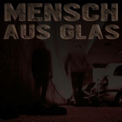 Mensch aus Glas