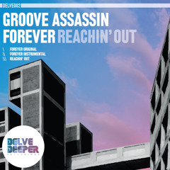 Groove Assassin - Forever - OUT NOW!
