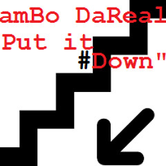 RamBo DaRealist X "Put It Down" X Yung HD X Leek