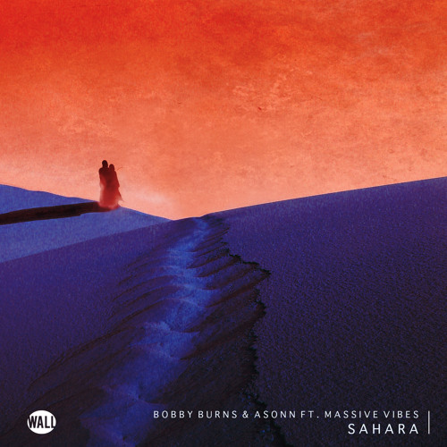 Bobby Burns & Asonn ft. Massive Vibes - Sahara (Jacked Radio Rip)