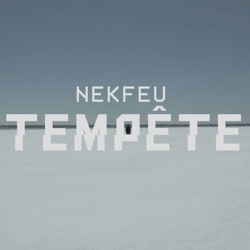 Nekfeu - Tempête