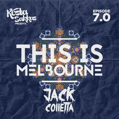 This Is Melbourne Ep.7 (Featuring Jack Colletta)