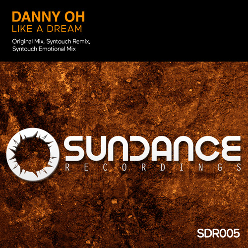 Danny Oh - Like A Dream (Syntouch Remix)