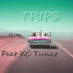 Trips Feat Kc Tunez (Prod.By Acidonthattrack)