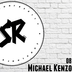 Shouldn't Really Podcast 08 - Michael Kenzo