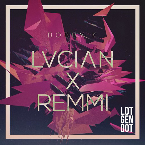Lucian x Remmi - Bobby K