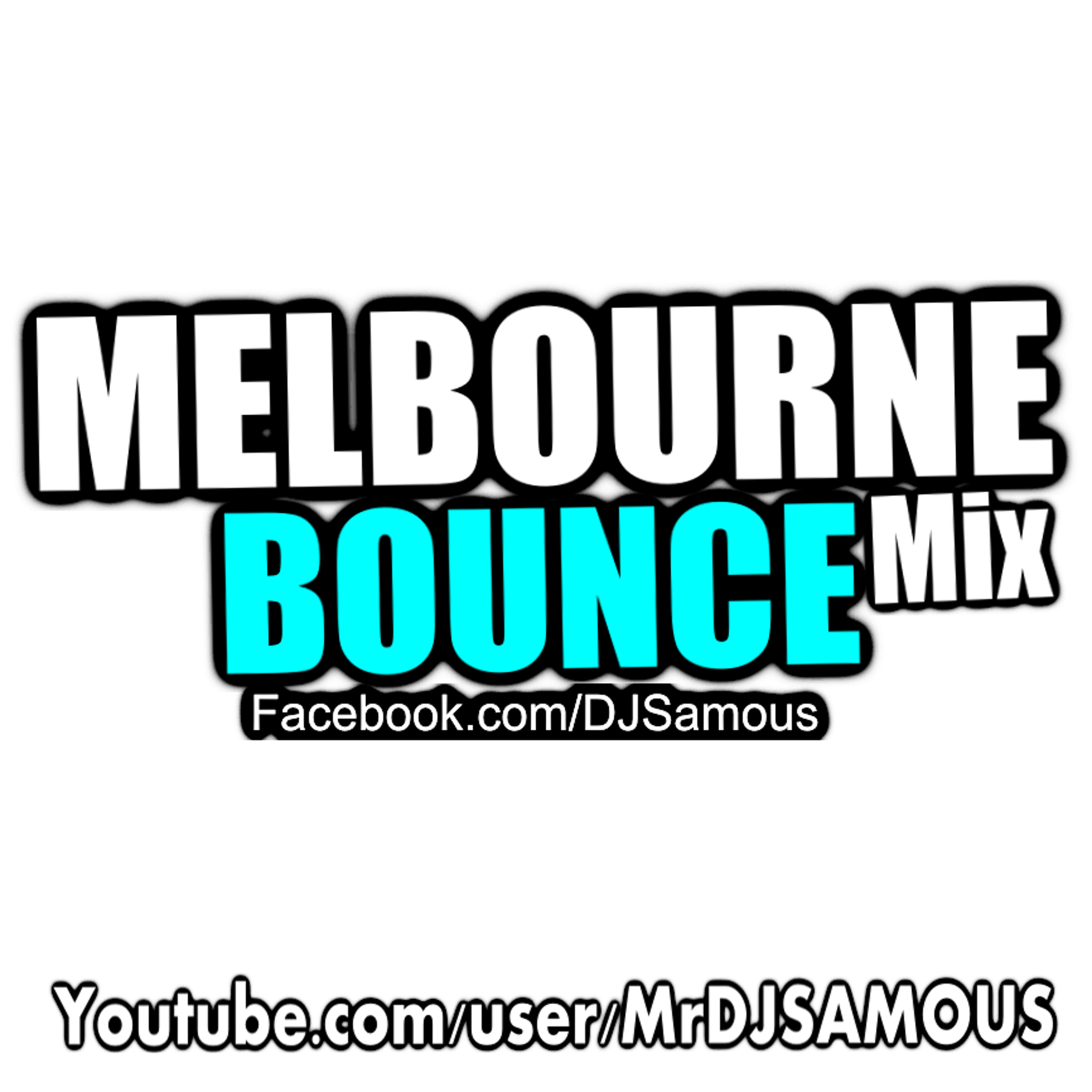 SAMOUS - Best Melbourne Bounce Mix 2015 Ep 18 [FREE DOWNLOAD] episode artwork