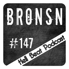 Bronsn - Hell Beat Podcast #147