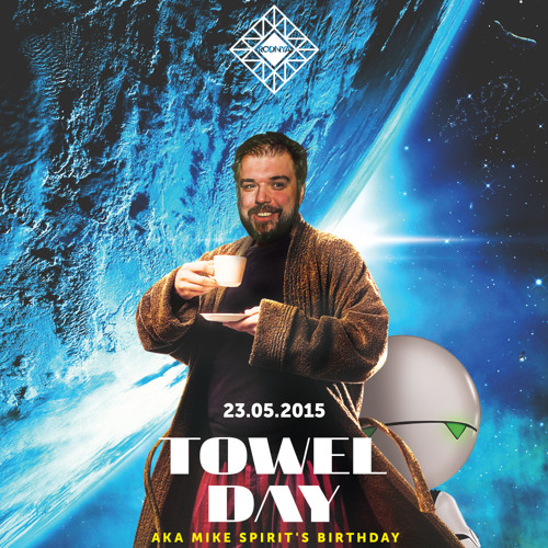 Mike Spirit b2b Sergey Sanchez — Towel Day aka Mike Spirit's Birthday @ Rodnya (Moscow) — 23.05.2015