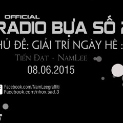 Radio Bựa Số 2 - Tiến Đạt & NamLee