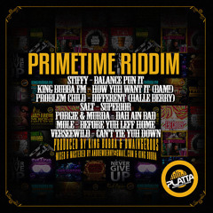 Primetime Riddim (Platta & Dwaingerous) June 2015