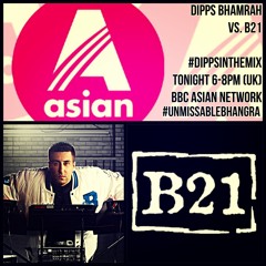 Dipps Bhamrah vs B21 #DippsInTheMix