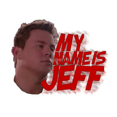 LOONEY - MY NAME IS JEFF