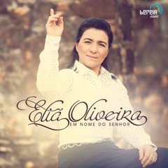 A Glória de Deus - Eliã Oliveira