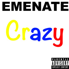 Emenate - Crazy Ft. JM80 (Explicit)