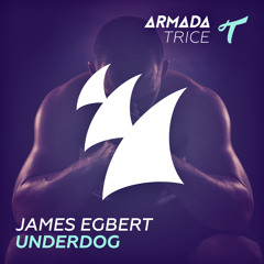 James Egbert - Underdog (Radio Edit)