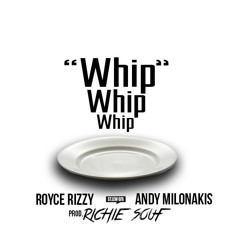 WHIP WHIP WHIP feat. Andy Milonakis