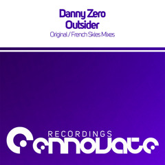 Danny Zero - Outsider (As supported by DJ Anna Lee on Club Styles 102)[OUT NOW!]