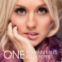 Yohann Mills & Kelly Pepper - One(U4Ya Remix)(PREVIEW)