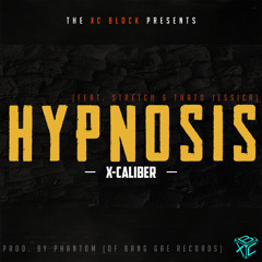 X-Caliber - Hypnosis ft. Stretch & Thato Jessica