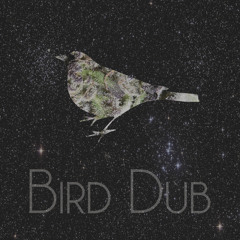 Bird Dub