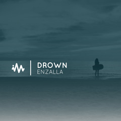 Enzalla - Drown