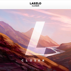 Laszlo - CLOSER