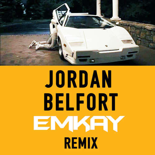 Wes Walker ft Dyl - Jordan Belfort (Emkay Remix) by Emkay - Free download  on ToneDen