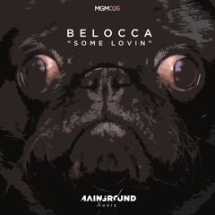 Belocca - Some Lovin'