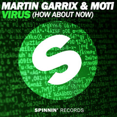 Martin Garrix & MOTi - Virus (How About Now)