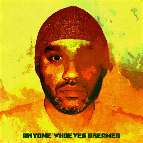 Tha Soloist - Anyone Whoever Dreamed (Prod. Domingo)