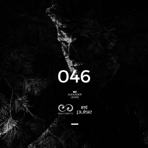 Souletiquette Radio Session 046 ft. @_AlexanderLewis