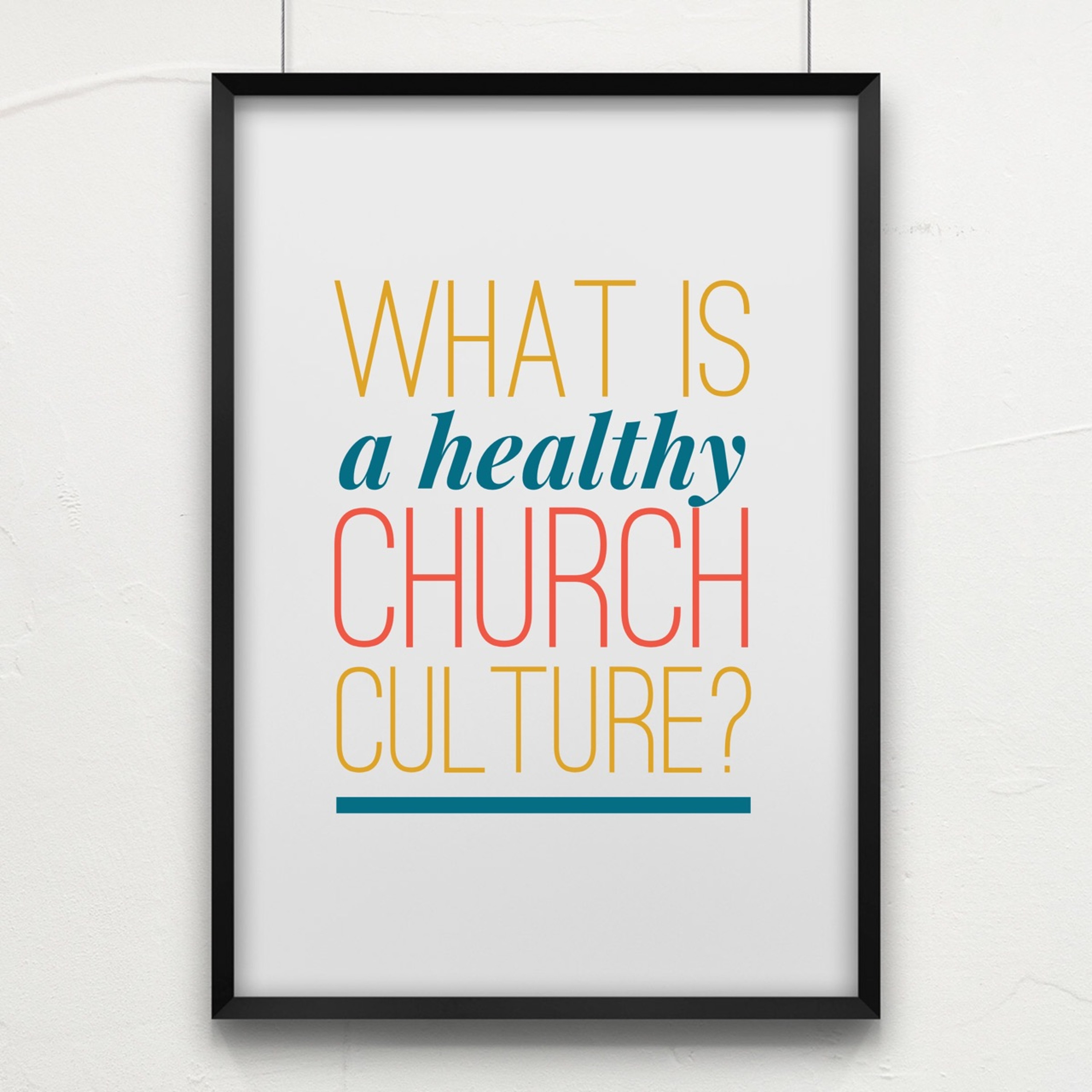 Episode 4: "What is a healthy church culture?" episode artwork