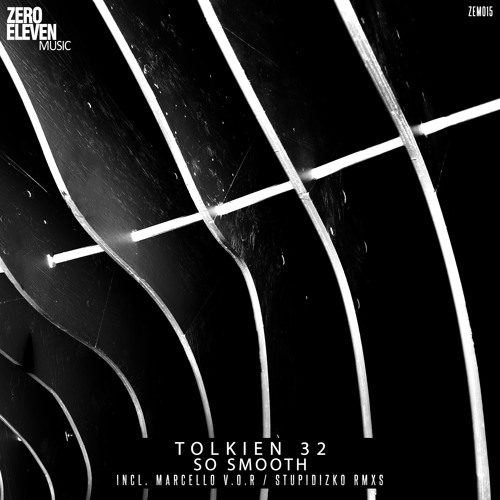 #ZEM015: Tolkien 32 - So Smooth (Stupidizko Remix)