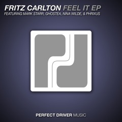 Fritz Carlton, Ghostea - Feel It (Mark Starr Remix)- OUT NOW