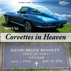 ♫ CORVETTES IN HEAVEN ♪♫ Jon Hanson, for David Bennett