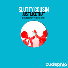 Slutty Cousin - Just Like That
